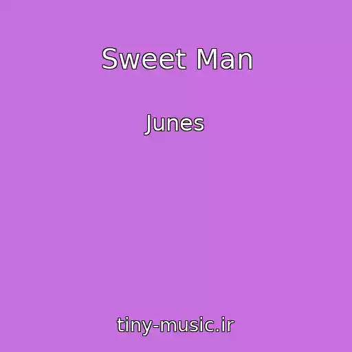 کاور آهنگ Sweet Man از Junes
