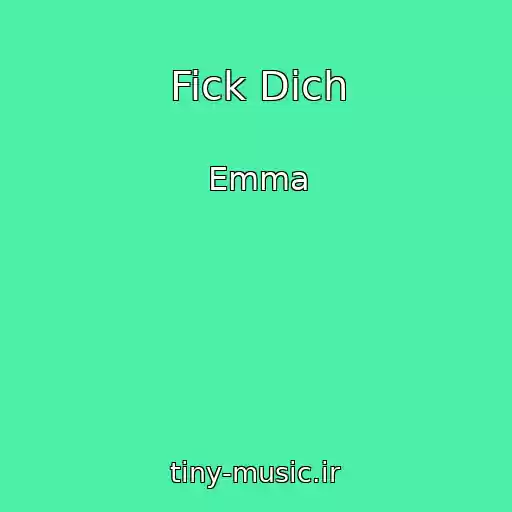 کاور آهنگ Fick Dich از Emma