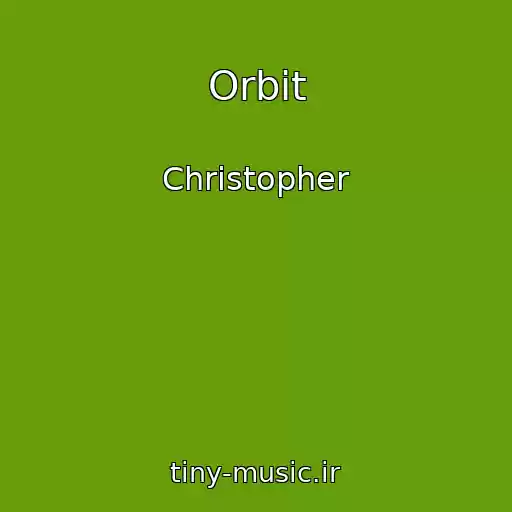 کاور آهنگ Orbit از Christopher
