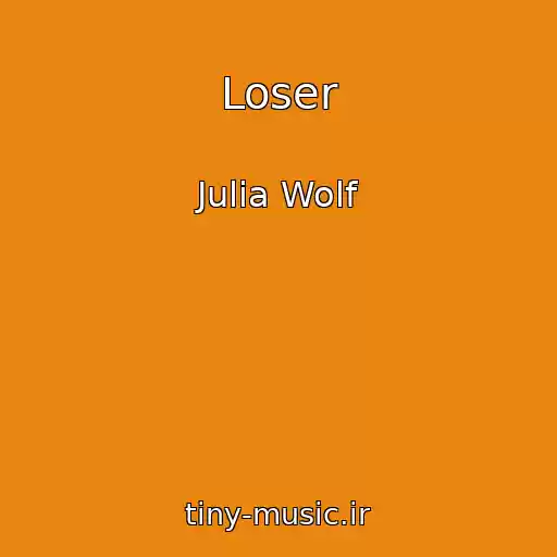 کاور آهنگ Loser از Julia Wolf