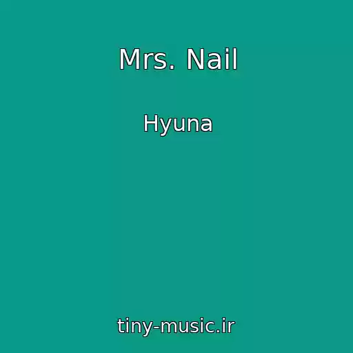کاور آهنگ Mrs. Nail از Hyuna