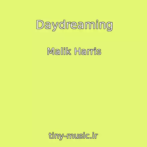 کاور آهنگ Daydreaming از Malik Harris