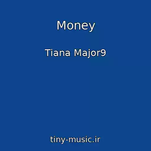 کاور آهنگ Money از Tiana Major9
