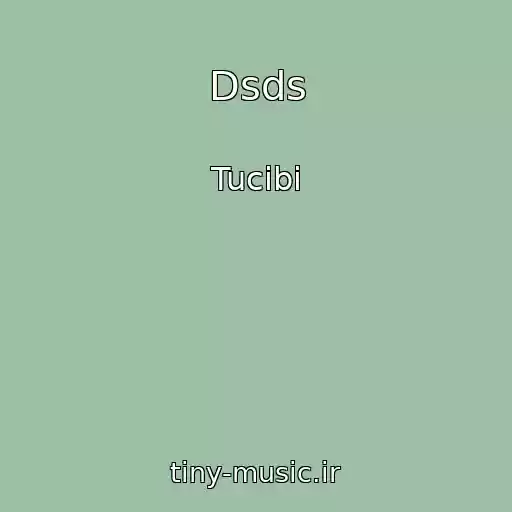 کاور آهنگ Dsds از Tucibi