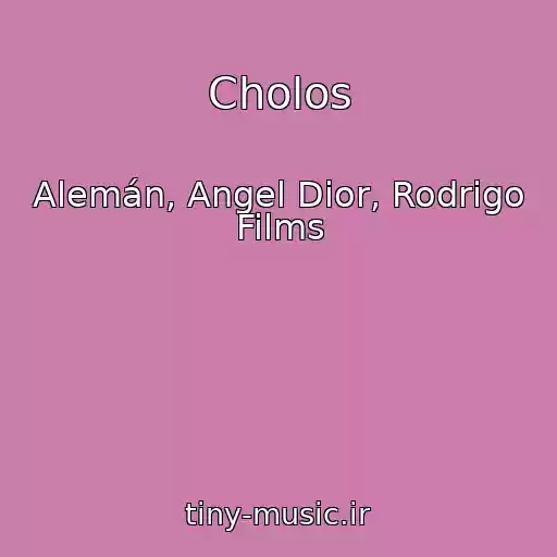 کاور آهنگ Cholos از Alemán, Angel Dior, Rodrigo Films