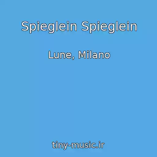 کاور آهنگ Spieglein Spieglein از Lune, Milano