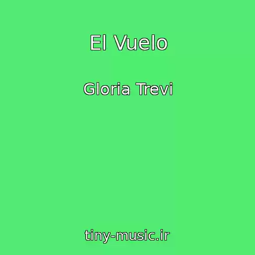 کاور آهنگ El Vuelo از Gloria Trevi