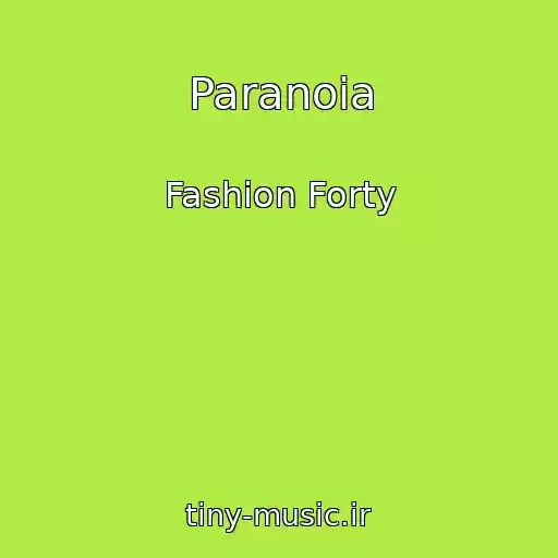 کاور آهنگ Paranoia از Fashion Forty