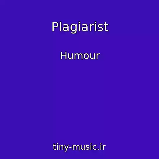 کاور آهنگ Plagiarist از Humour