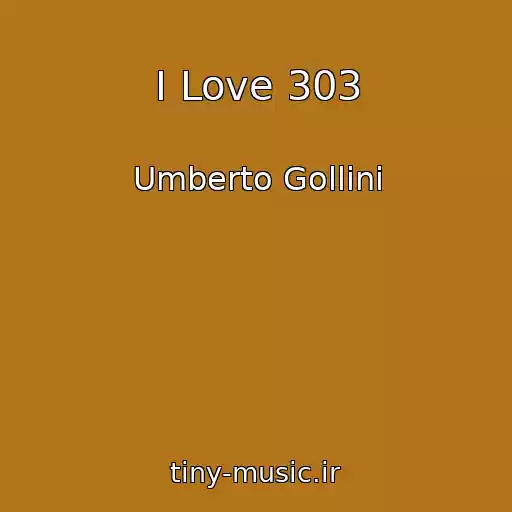 کاور آهنگ I Love 303 از Umberto Gollini