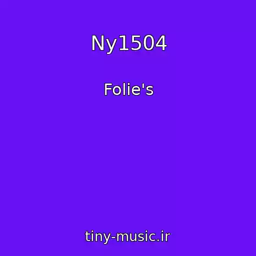 کاور آهنگ Ny1504 از Folie's