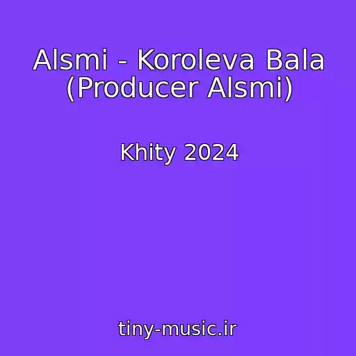کاور آهنگ Alsmi - Koroleva Bala (Producer Alsmi) از Khity 2024