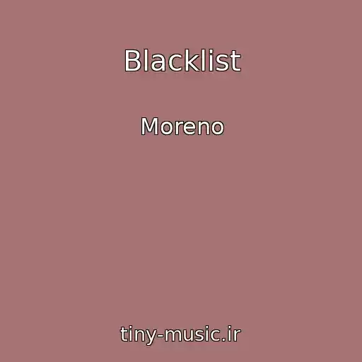 کاور آهنگ Blacklist از Moreno