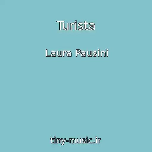کاور آهنگ Turista از Laura Pausini