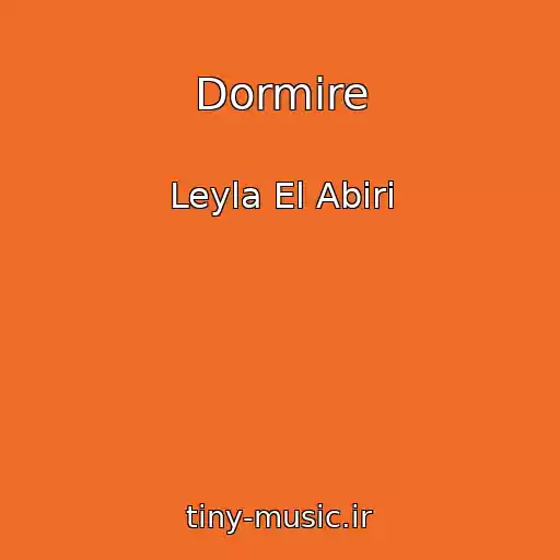 کاور آهنگ Dormire از Leyla El Abiri