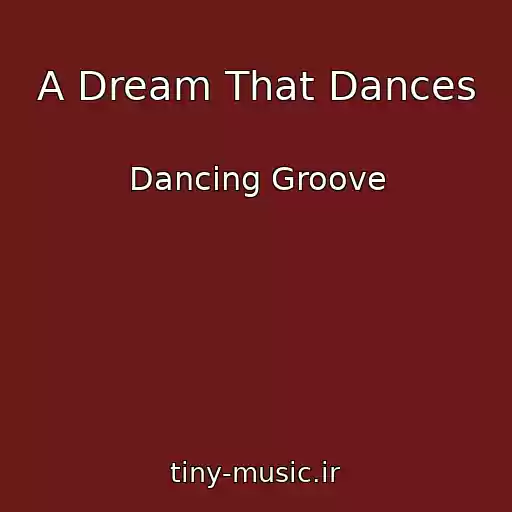 کاور آهنگ A Dream That Dances از Dancing Groove