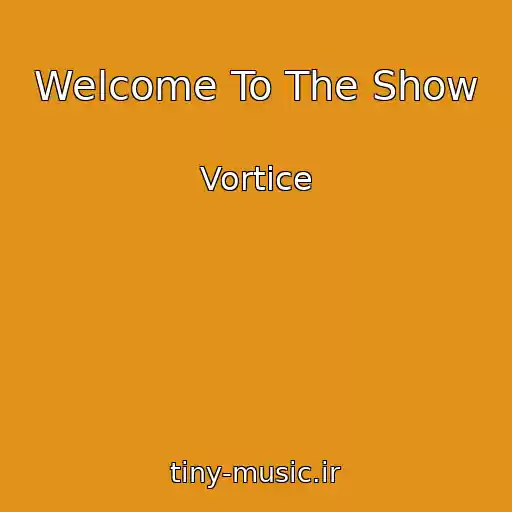 کاور آهنگ Welcome To The Show از Vortice