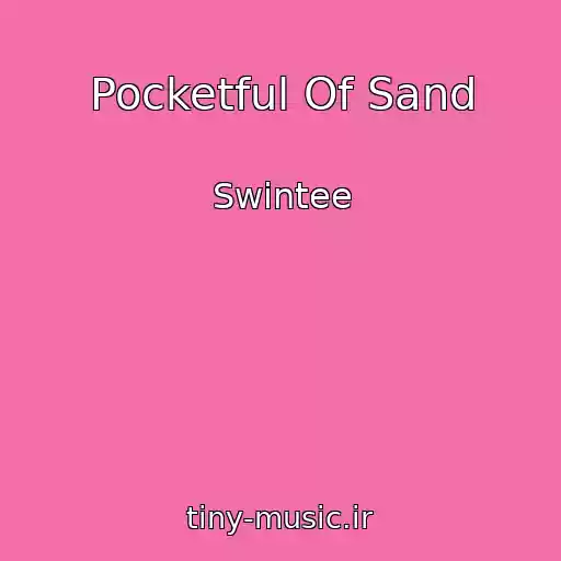 کاور آهنگ Pocketful Of Sand از Swintee