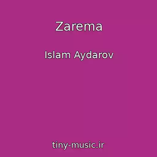 کاور آهنگ Zarema از Islam Aydarov