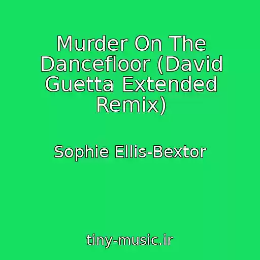 کاور آهنگ Murder On The Dancefloor (David Guetta Extended Remix) از Sophie Ellis-Bextor