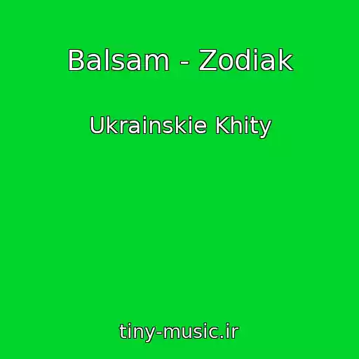 کاور آهنگ Balsam - Zodіak از Ukrainskie Khity