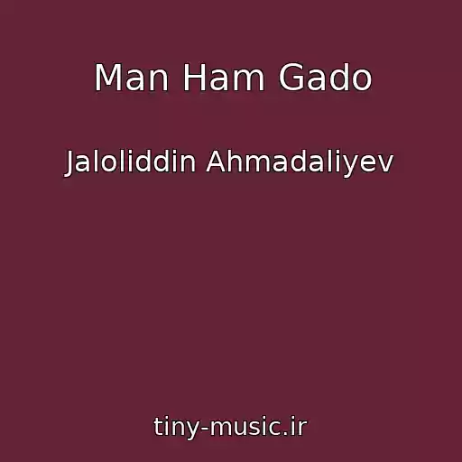 کاور آهنگ Man Ham Gado از Jaloliddin Ahmadaliyev