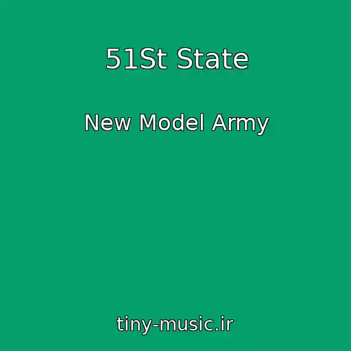 کاور آهنگ 51St State از New Model Army