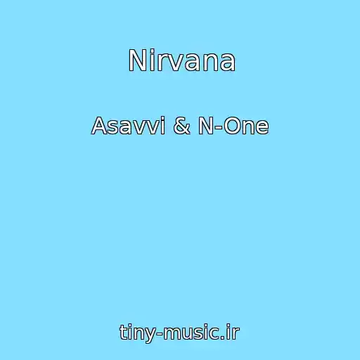 کاور آهنگ Nirvana از Asavvi & N-One