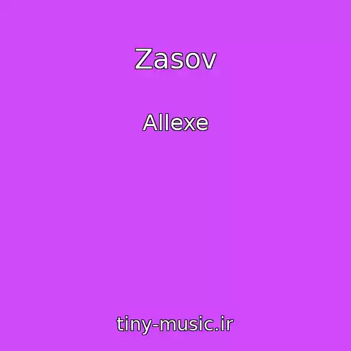 کاور آهنگ Zasov از Allexe