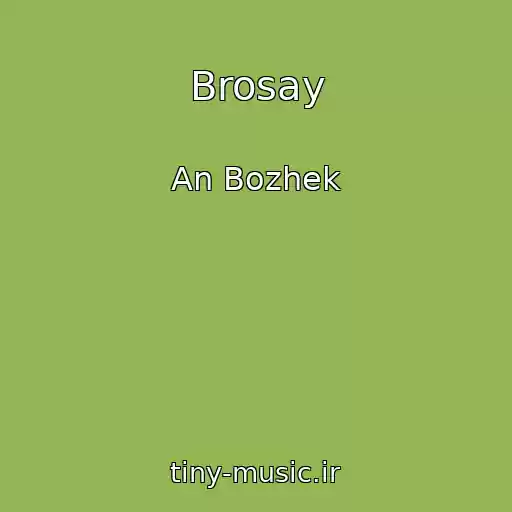 کاور آهنگ Brosay از An Bozhek