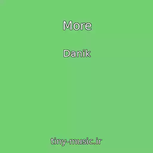 کاور آهنگ More از Danik