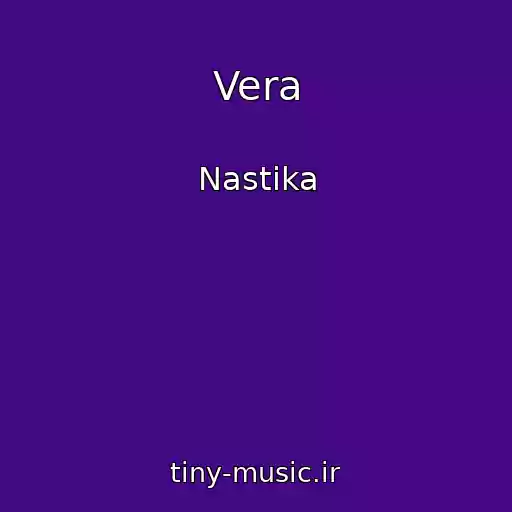 کاور آهنگ Vera از Nastika