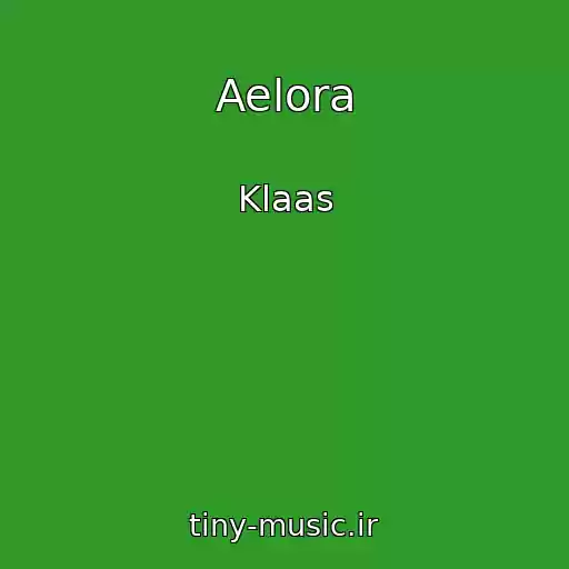 کاور آهنگ Aelora از Klaas