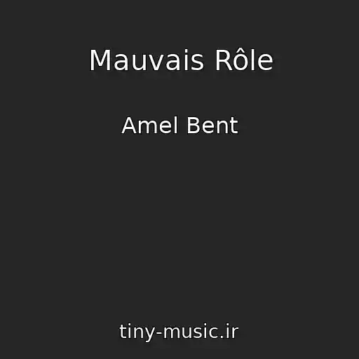کاور آهنگ Mauvais Rôle از Amel Bent