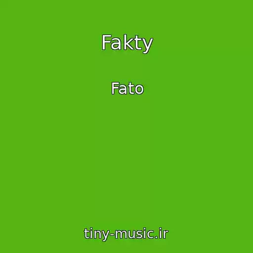 کاور آهنگ Fakty از Fato