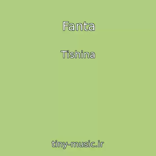 کاور آهنگ Fanta از Tishina