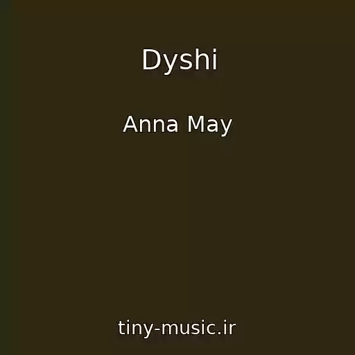 کاور آهنگ Dyshi از Anna May