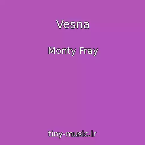 کاور آهنگ Vesna از Monty Fray
