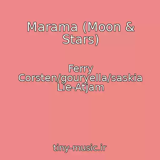 کاور آهنگ Marama (Moon & Stars) از Ferry Corsten/gouryella/saskia Lie-Atjam