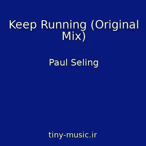 کاور آهنگ Keep Running (Original Mix) از Paul Seling
