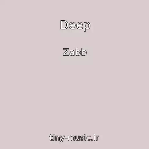 کاور آهنگ Deep از Zabb