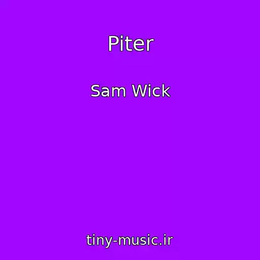 کاور آهنگ Piter از Sam Wick