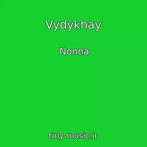 کاور آهنگ Vydykhay از Nonna