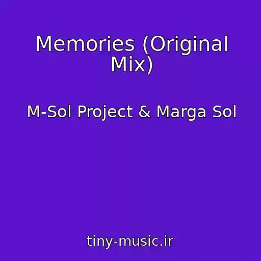 کاور آهنگ Memories (Original Mix) از M-Sol Project & Marga Sol