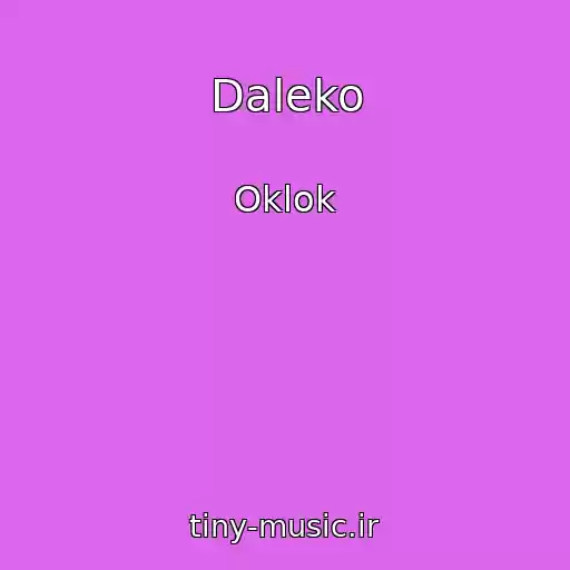 کاور آهنگ Daleko از Oklok