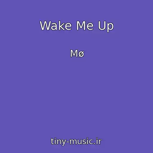 کاور آهنگ Wake Me Up از Mø