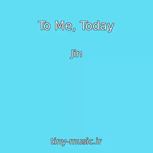 کاور آهنگ To Me, Today از Jin