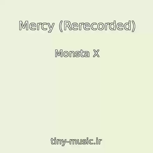 کاور آهنگ Mercy (Rerecorded) از Monsta X