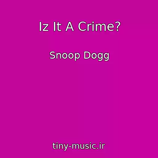 کاور آهنگ Iz It A Crime? از Snoop Dogg