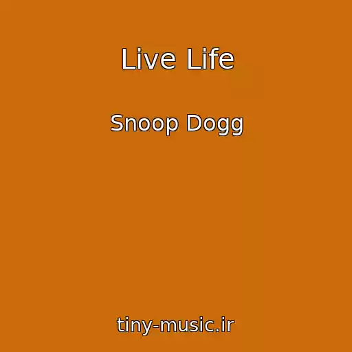 کاور آهنگ Live Life از Snoop Dogg